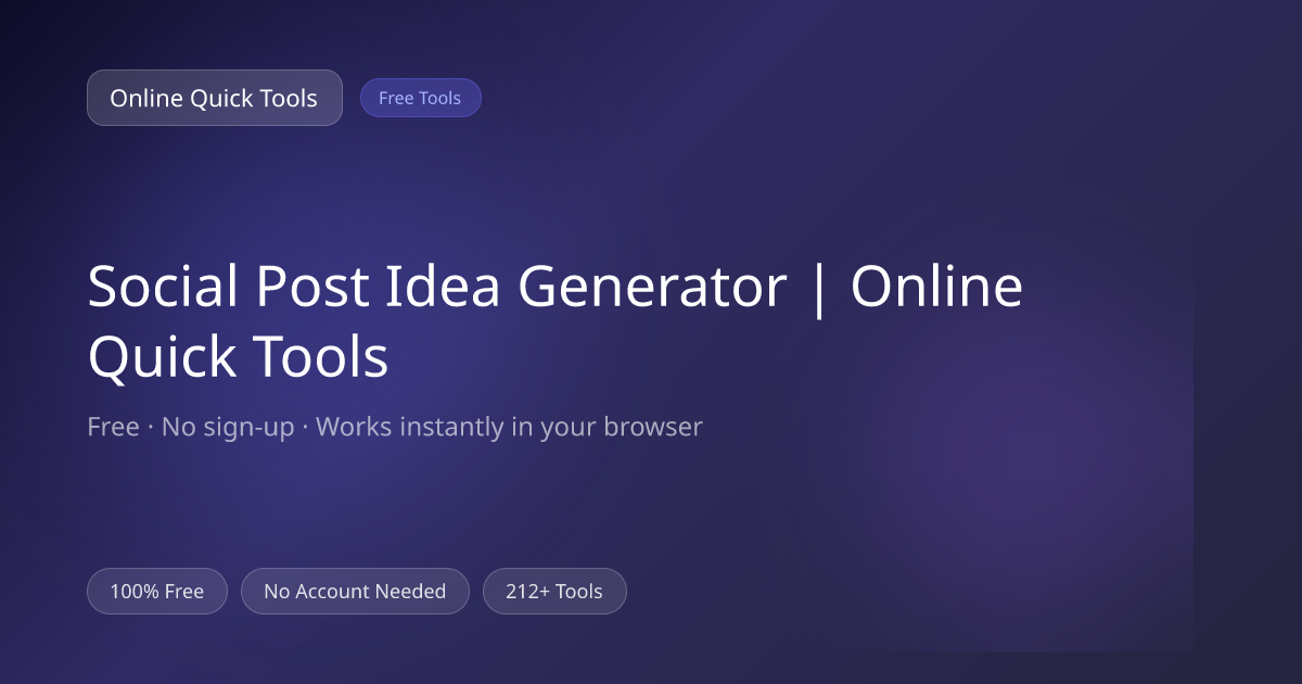 Social Post Idea Generator | Online Quick Tools