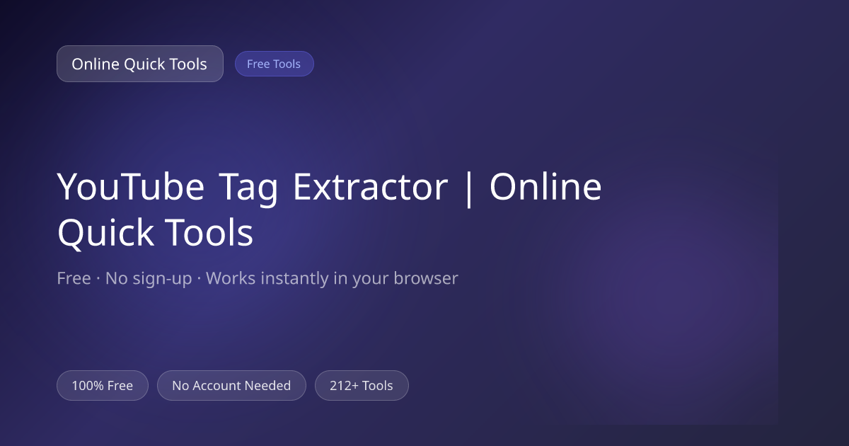 YouTube Tag Extractor | Online Quick Tools